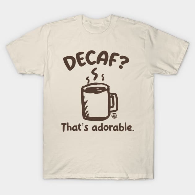 decaf T-Shirt by toddgoldmanart